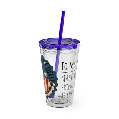 Freedom Bear Coffee "Make Me Happy" Tumbler with Straw & Quote, 16oz - From Printify - Just $19.99! Shop now at Freedom Bear Coffee