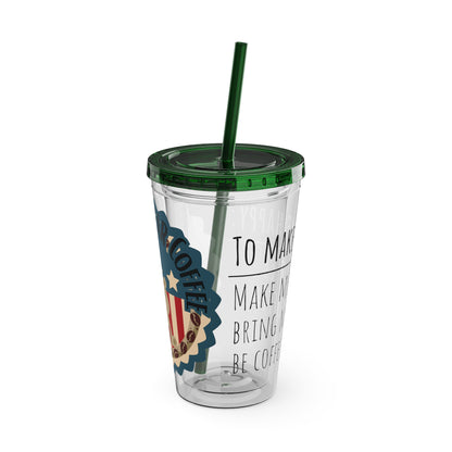 Freedom Bear Coffee "Make Me Happy" Tumbler with Straw & Quote, 16oz - From Printify - Just $19.99! Shop now at Freedom Bear Coffee